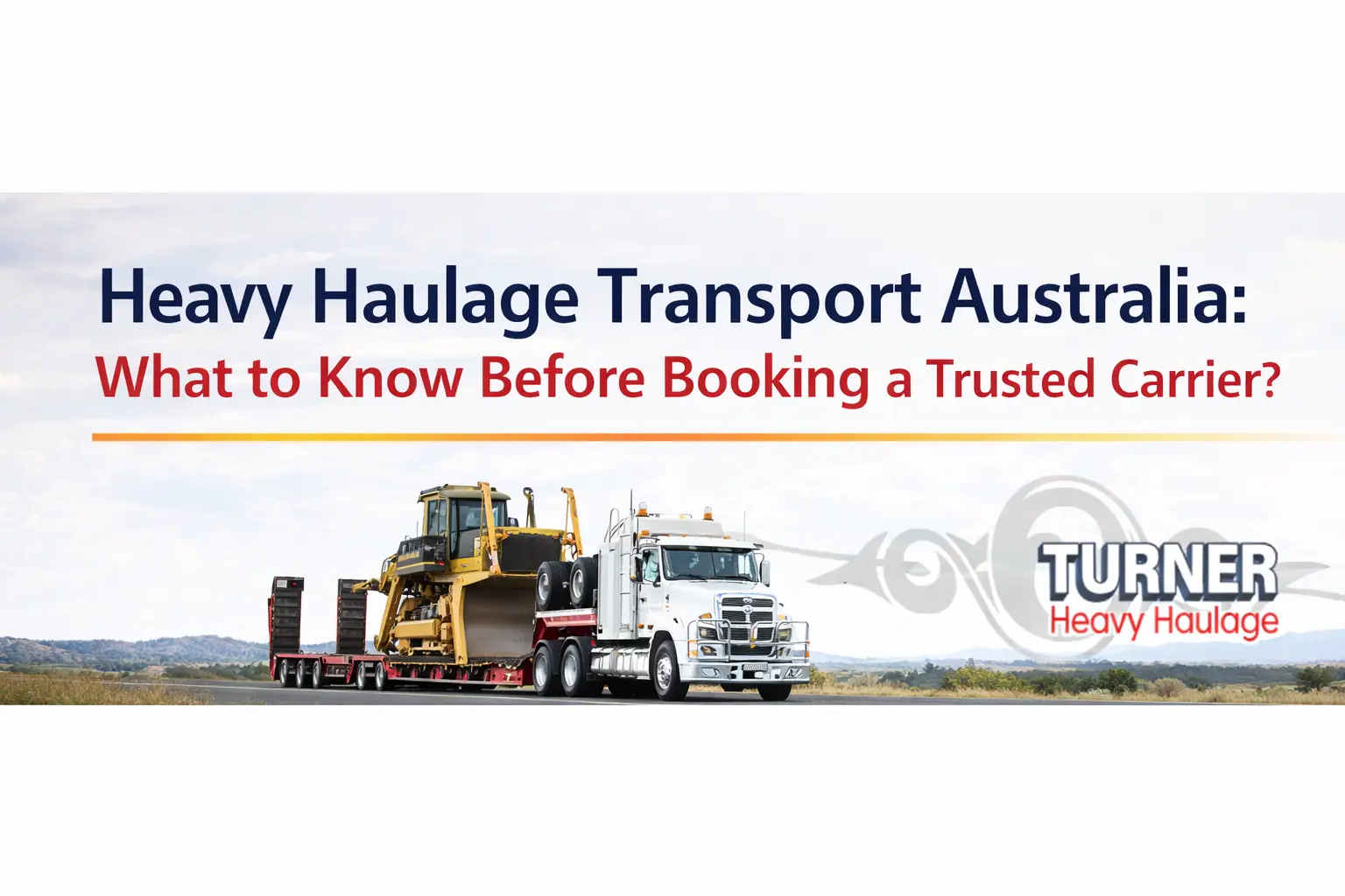 Heavy Haulage Transport Australia: What to Know Before Booking a Trusted Carrier?
