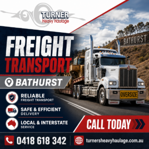 Freight Transport Bathurst for Fast Regional Delivery