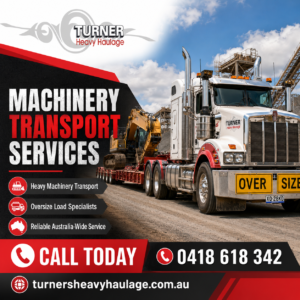 Machinery Transport Services Australia for Heavy Loads
